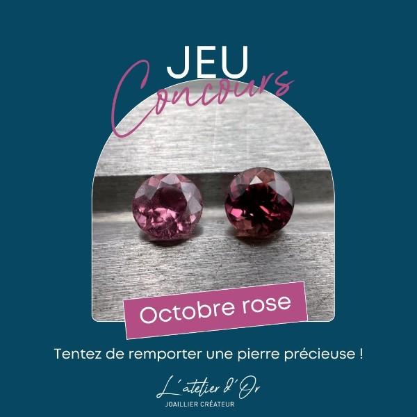 Octobre Rose : L'Atelier d'Or vous propose de gagner une pierre précieuse rose !